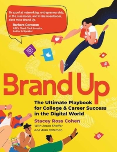 Cover for Stacey Ross Cohen · Brand Up: The Ultimate Playbook for College &amp; Career Success in the Digital World (Paperback Book) (2023)
