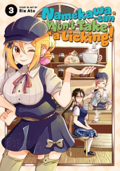 Namekawa-san Won't Take a Licking! Vol. 3 - Namekawa-san Won't Take a Licking! - Rie Ato - Books - Seven Seas Entertainment, LLC - 9781638588382 - April 18, 2023