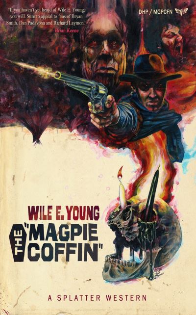 Cover for Wile E Young · The Magpie Coffin - Splatter Western (Paperback Book) (2020)