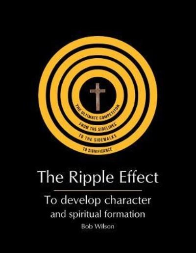 Cover for Bob Wilson · The Ripple Effect (Taschenbuch) (2018)