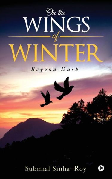 Cover for Subimal Sinha-Roy · On the Wings of Winter (Pocketbok) (2018)