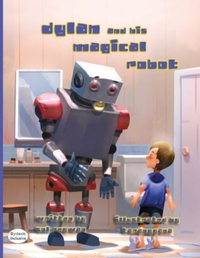 Cover for Sol Regwan · Dylan and His Magical Robot (Paperback Book) (2018)