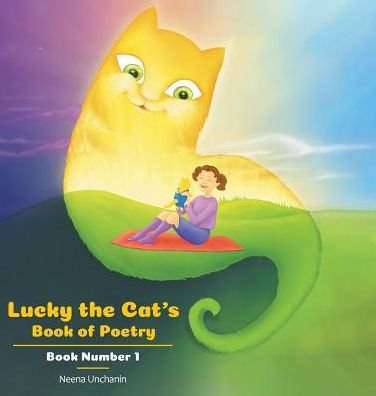 Cover for Neena Unchanin · Lucky the Cat's Book of Poetry: Book Number 1 (Hardcover bog) (2018)