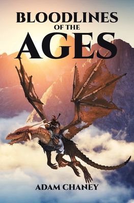 Cover for Adam Chaney · Bloodlines of the Ages (Paperback Book) (2019)
