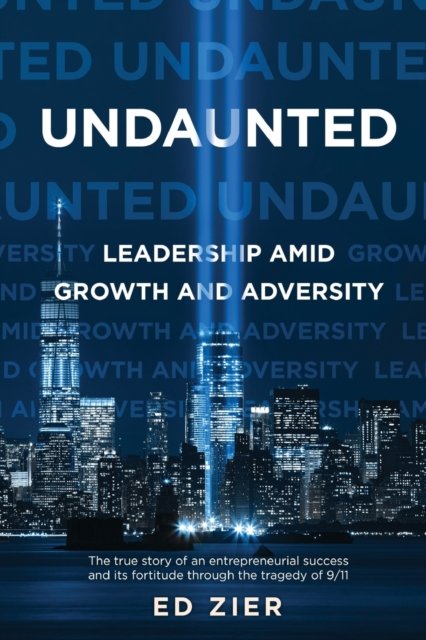 Cover for Ed Zier · Undaunted: Leadership Amid Growth and Adversity (Pocketbok) (2021)