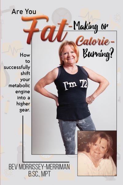 Cover for Bev Morrissey-Merriman · Are You Fat-Making or Calorie-Burning? (Paperback Bog) (2021)