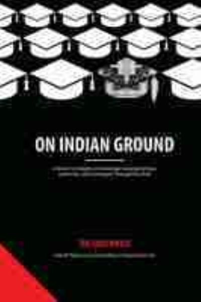 Cover for Tippeconnic   Fox · On Indian Ground: The Southwest - On Indian Ground: A Return to Indigenous Knowledge: Generating Hope, Leadership and Sovereignty through Education (Paperback Book) (2021)