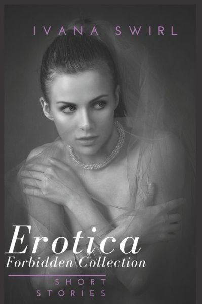 Cover for Ivana Swirl · Erotica Short Forbidden Stories (Paperback Bog) (2019)