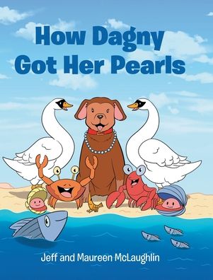 Cover for Jeff Mclaughlin · How Dagny Got Her Pearls (Hardcover Book) (2020)