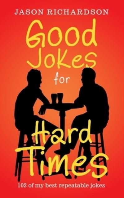 Jason Richardson · Good Jokes for Hard Times (Paperback Book) (2020)