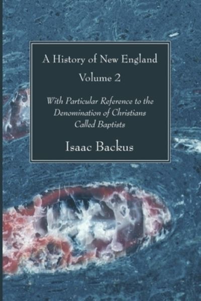 Cover for Isaac Backus · A History of New England, Volume 2 (Paperback Book) (2021)