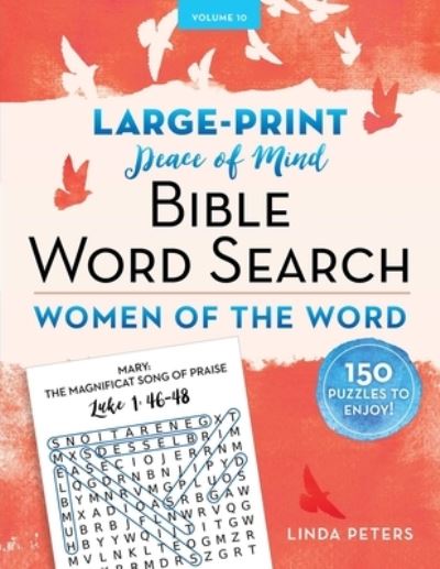 Peace of Mind Bible Word Search Women of the Word - Linda Peters - Książki - Skyhorse Publishing Company, Incorporate - 9781680998382 - 7 lutego 2023