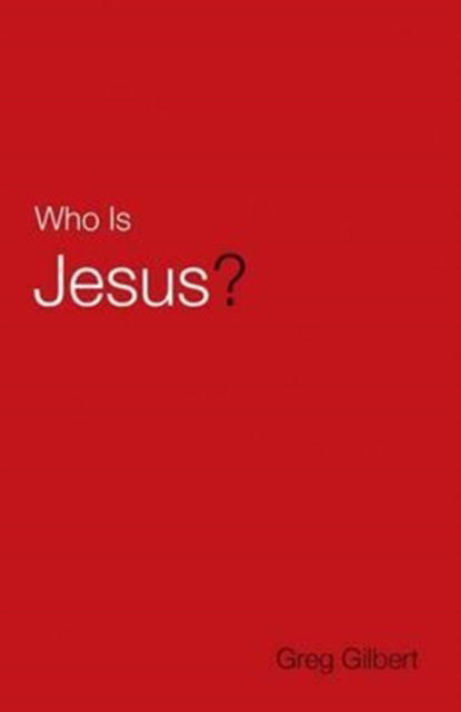 Cover for Greg Gilbert · Who Is Jesus? (Pack of 25) (Paperback Bog) (2017)