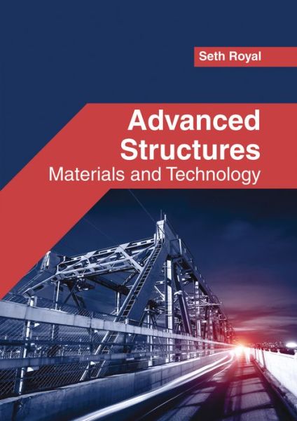 Cover for Seth Royal · Advanced Structures: Materials and Technology (Hardcover Book) (2017)