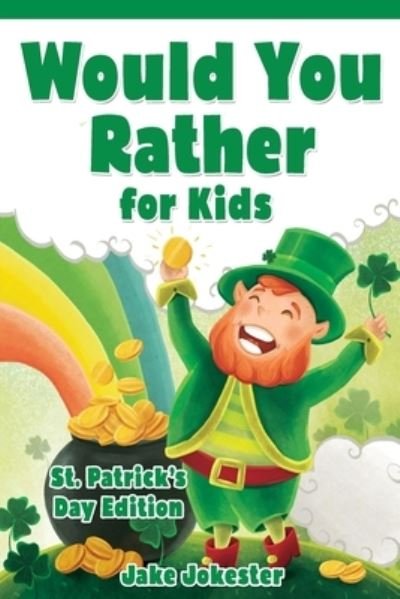 Cover for Jake Jokester · Would You Rather for Kids (Paperback Book) (2022)