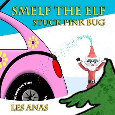 Cover for Les Anas · Smelf the Elf (Paperback Book) (2019)