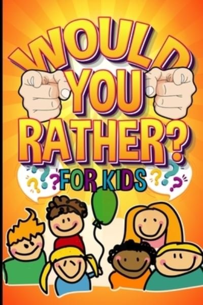 Cover for Crazyfoo Media · Would You Rather For Kids (Pocketbok) (2019)