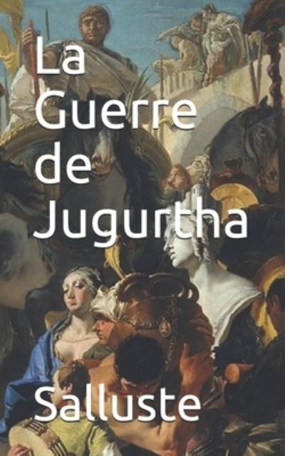 Cover for Salluste Salluste · La Guerre de Jugurtha (Paperback Book) (2019)