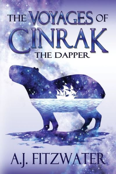 Cover for A J Fitzwater · The Voyages of Cinrak the Dapper (Paperback Book) (2020)