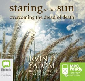 Staring at the Sun - Irvin D Yalom - Audiobook - Bolinda Publishing - 9781742678382 - 1 kwietnia 2011