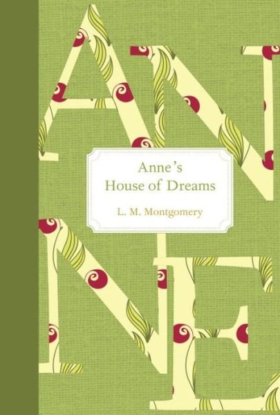 Cover for Lucy Maud Montgomery · Anne's House of Dreams (Hardcover Book) (2014)
