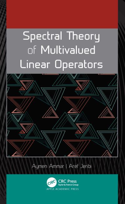 Cover for Aymen Ammar · Spectral Theory of Multivalued Linear Operators (Paperback Book) (2023)