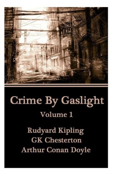 Cover for Edith Wharton · Crime by Gaslight - Volume 1 (Paperback Book) (2013)