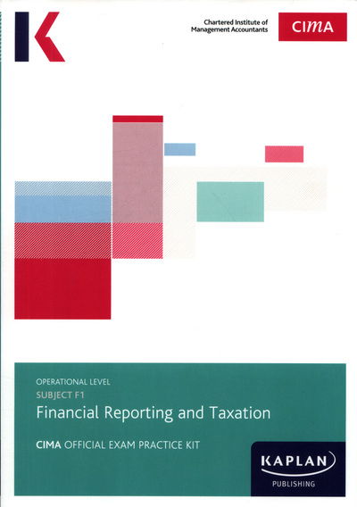 Cover for Kaplan Publishing · F1 Financial Reporting and Taxation - Exam Practice Kit (Paperback Book) (2017)