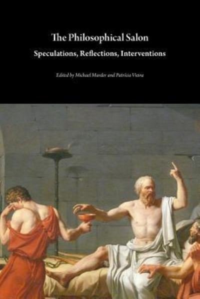 Cover for Michael Marder · The Philosophical Salon: Speculations, Reflections, Interventions - Critical Climate Change (Paperback Book) (2017)