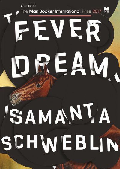 Cover for Samanta Schweblin · Fever Dream (Pocketbok) (2017)