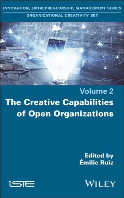 The Creative Capabilities of Open Organizations (Hardcover bog) (2024)