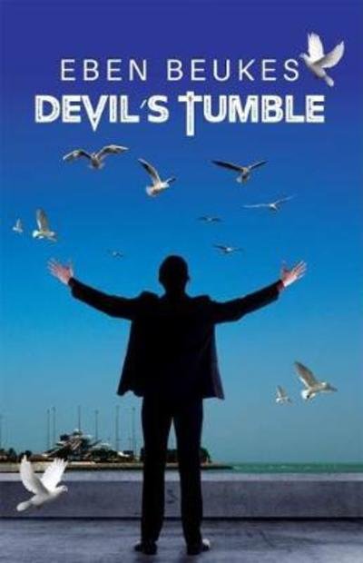 Cover for Eben Beukes · Devil's Tumble (Hardcover bog) (2018)