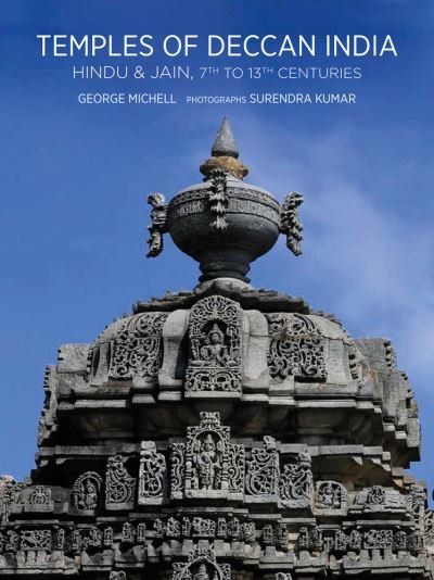 Cover for George Michell · Temples of Deccan India: Hindu and Jain, 7th to 13th Centuries (Hardcover Book) (2021)