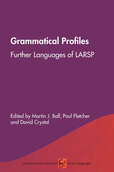 Cover for Martin J Ball · Grammatical Profiles: Further Languages of LARSP - Communication Disorders Across Languages (Hardcover Book) (2019)