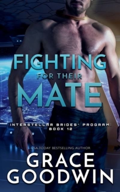 Cover for Grace Goodwin · Fighting for Their Mate - Nook : (Interstellar Brides® Book 12) (Book) (2020)