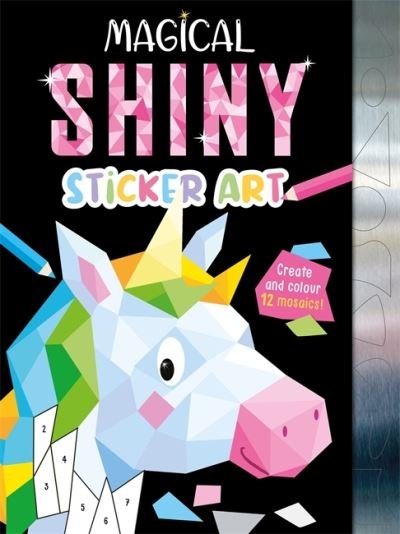 Magical Shiny Sticker Art - Mosaic Sticker by Numbers - Igloo Books - Bøger - Bonnier Books Ltd - 9781803681382 - 28. februar 2023