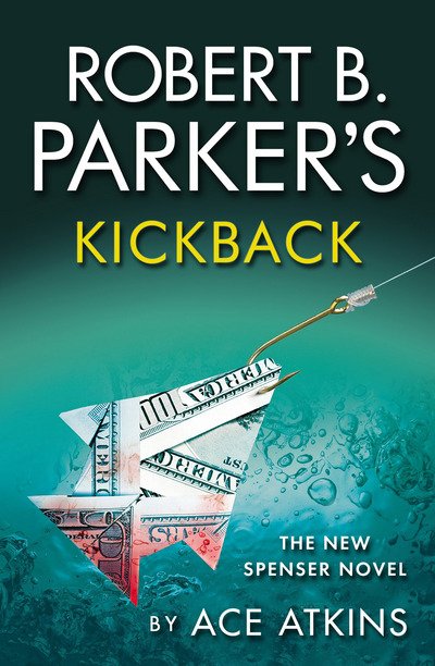 Cover for Ace Atkins · Robert B. Parker's Kickback (Pocketbok) [UK edition] (2016)
