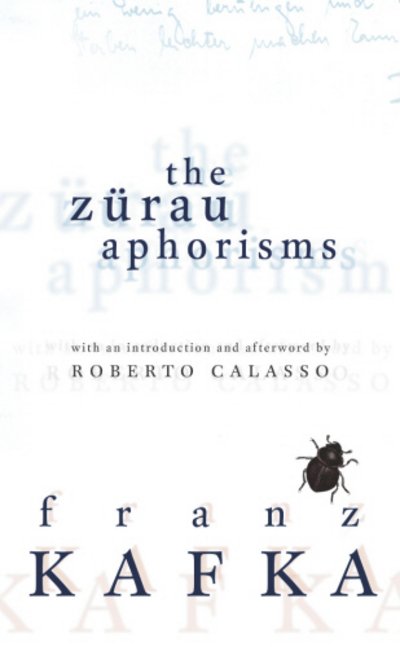 Cover for Franz Kafka · The Zurau Aphorisms (Paperback Book) (2014)