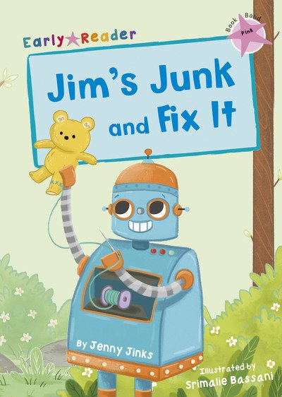Cover for Jenny Jinks · Jim's Junk and Fix It: (Pink Early Reader) (Paperback Book) (2019)