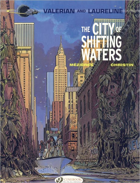 Valerian 1 - The City of Shifting Waters - Pierre Christin - Bøger - Cinebook Ltd - 9781849180382 - 1. juli 2010