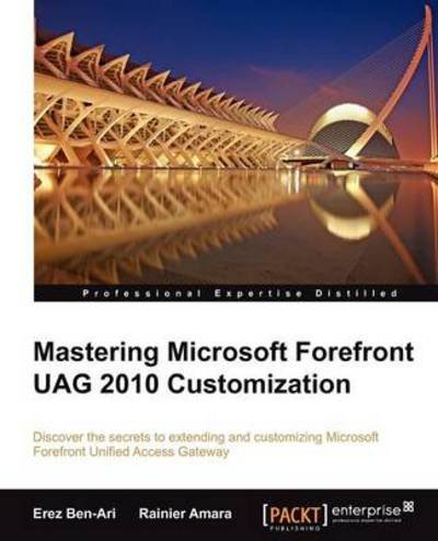 Cover for Erez Ben-Ari · Mastering Microsoft Forefront UAG 2010 Customization (Paperback Book) (2012)