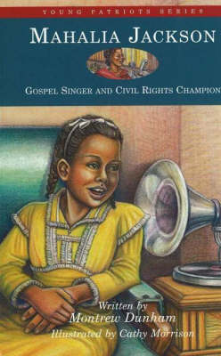 Cover for Montrew Dunham · Mahalia Jackson: Gospel Singer and Civil Rights Champion (Gebundenes Buch) (2003)