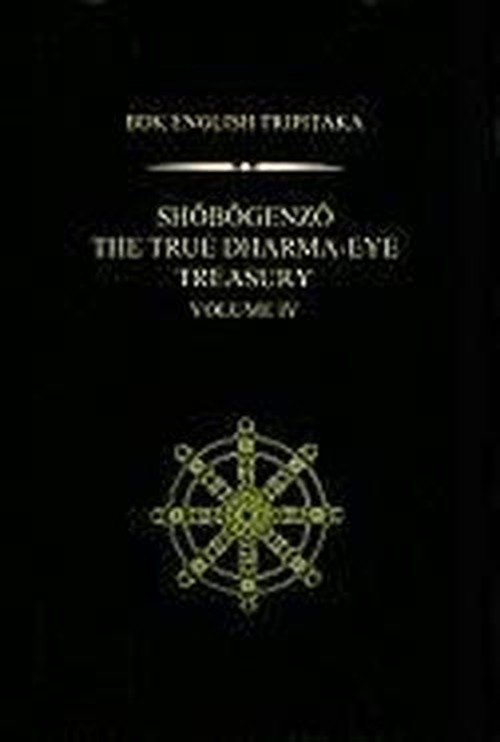 Cover for Dogen · Shobogenzo v.4: The True Dharma-eye Treasury - BDK English Tripitaka Series (Hardcover bog) (2009)