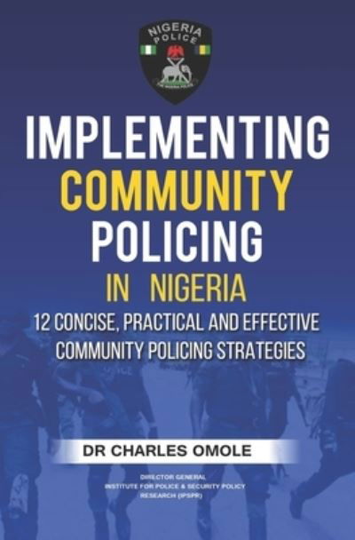 Cover for Charles Omole · Implementing Community Policing in Nigeria (Pocketbok) (2020)