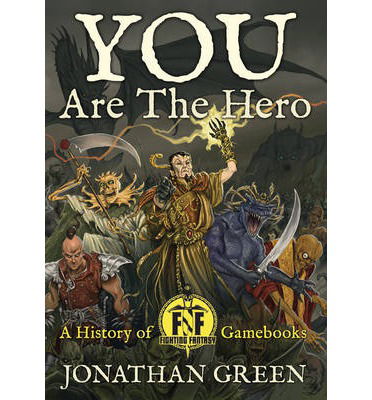 Cover for Jonathan Green · You Are The Hero - Snowbooks Fantasy Histories (Hardcover Book) (2014)