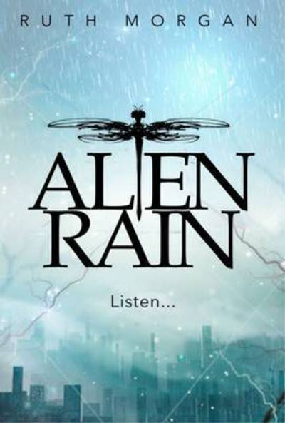 Cover for Ruth Morgan · Alien Rain (Paperback Book) [UK edition] (2016)