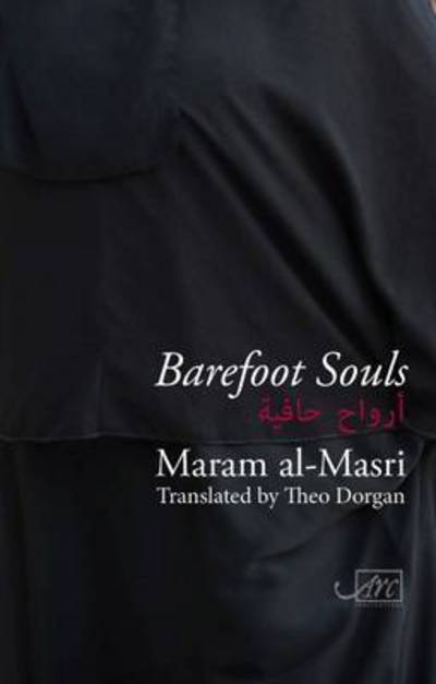 Cover for Maram Al-Masri · Barefoot Souls - Arc Translations (Hardcover Book) (2015)