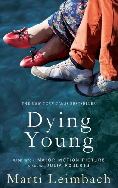 Cover for Marti Leimbach · Dying Young (Paperback Book) (2017)