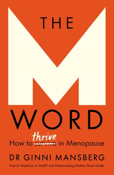 Cover for Ginni Mansberg · The M Word: How to thrive in menopause (Pocketbok) (2020)