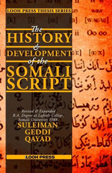 Cover for Suleiman Geddi Qayad · The History and Development of the Somali Script (Paperback Book) (2021)